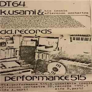 K. Usami & His Ironic Afternoon Orchestra - Performance 515