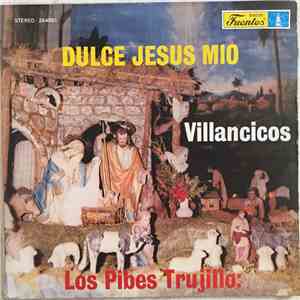 Los Pibes Trujillo - Dulce Jesús Mío Villancicos
