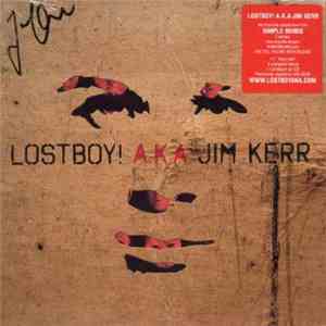 Lostboy! A.K.A Jim Kerr - Lostboy! A.K.A Jim Kerr