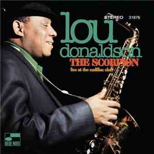 Lou Donaldson - The Scorpion (Live At The Cadillac Club)