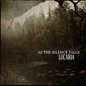 Lucaria - As The Silence Falls
