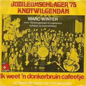 Marc Winter - Ik Weet 'n Donkerbruin Cafeetje