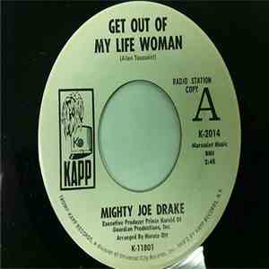 Mighty Joe Drake - Get Out Of My Life Woman / Try Try Try