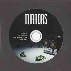 Mirrors  - Look At Me