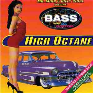 Mr. Mixx & Billy Vidal - Bass From Da Bottom - High Octane