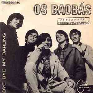 Os Baobas - Bye Bye My Darling