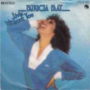 Patricia Paay - Livin' Without You