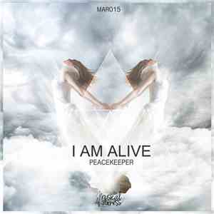 Peacekeeper - I Am Alive