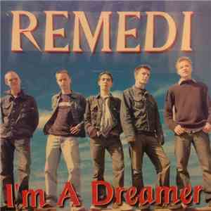 Remedi - I'm A Dreamer