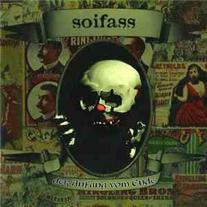 Soifass - Der Anfang Vom Ende