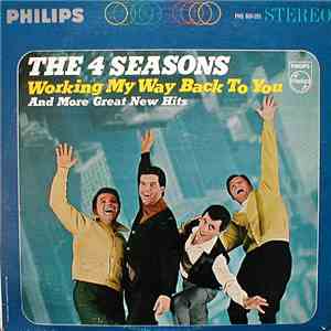 The 4 Seasons - Working My Way Back To You