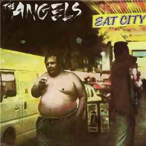 The Angels - Eat City