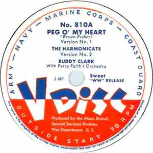 The Harmonicats / Buddy Clark  / Frankie Laine - Peg O' My Heart / That's My Desire