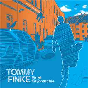 Tommy Finke - Ein Herz Für Anarchie