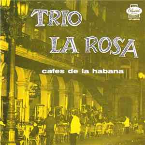 Trio La Rosa - Cafés De La Habana