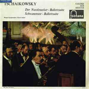 Tschaikowsky - Der Nussknacker - Ballettsuite / Schwanensee - Ballettsuite