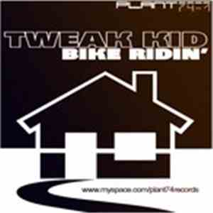 Tweakin Kid - Bike Ridin
