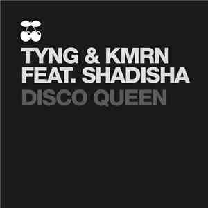 Tyng & KMRN Feat. Shadisha - Disco Queen