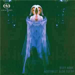 Various - Riley Hawk: Northwest Blow Out EP