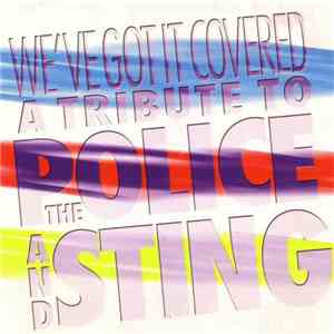 Various - We've Got It Covered - A Tribute To The Police And Sting