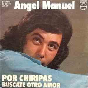 Angel Manuel  - Por Chiripas