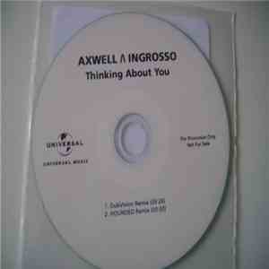 Axwell Λ Ingrosso - Thinking About You (Remixes)