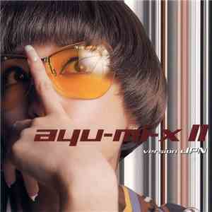 Ayumi Hamasaki - Ayu-mi-x II Version JPN