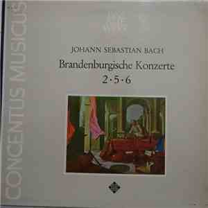 Bach - Concentus Musicus De Vienne - Concerts Brandebourgeois N°2, 5 Et 6: Interprétation Sur Des Instruments D'Époque