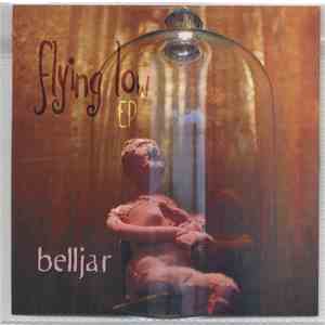 Bell Jar - Flying Low