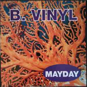 B.Vinyl - Mayday