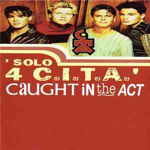 Caught In The Act  - Solo 4 C.I.T.A.