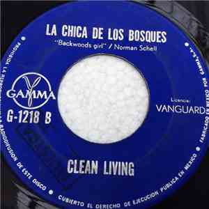Clean Living - En El Cielo No Hay Cerveza = In Heaven There Is No Beer/ La Chica De Los Bosques=Backwoods Girl