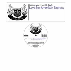 Cristian Marchi Feat. Dr. Feelx - Love Sex American Express