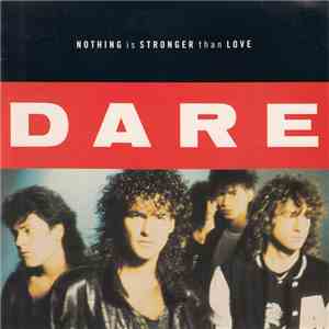 Dare  - Nothing Is Stronger Than Love