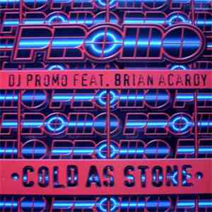 DJ Promo Feat. Brian Acardy - Cold As Stone