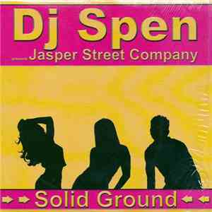 DJ Spen Presents Jasper Street Company - Solid Ground