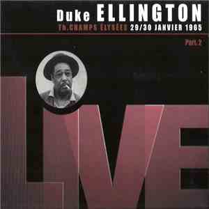 Duke Ellington - Live Th. Champs Elysées 29/30 Janvier 1965 - Part. 2