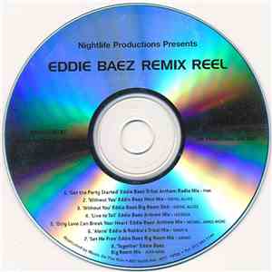 Eddie Baez - Eddie Baez Remix Reel