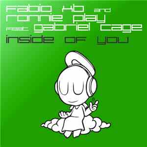 Fabio XB And Ronnie Play feat. Gabriel Cage - Inside Of You