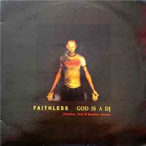 Faithless - God Is A DJ (Taucher, Fast & Monster Mixes)