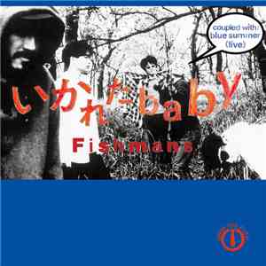 Fishmans - いかれたBaby / Blue Summer (Live)