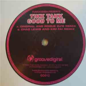 Funkagenda Presents Tikk Takk - Good To Me