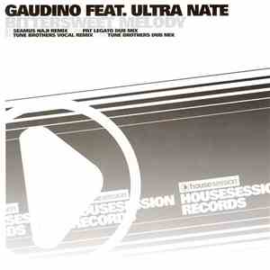 Gaudino Feat. Ultra Naté - Bittersweet Melody