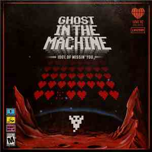 Ghost In The Machine  - 100% Of Missin' You
