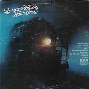 Hank Snow - Lonesome Whistle