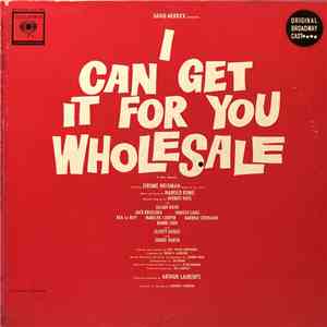 Harold Rome, Original Broadway Cast - I Can Get It For You Wholesale