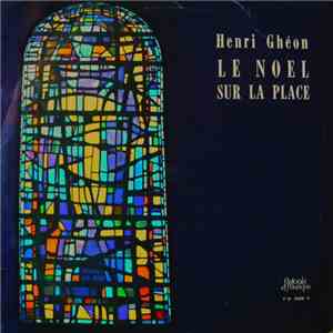 Henri Ghéon - Le Noël Sur La Place