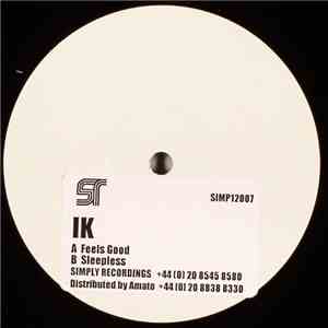 IK - Feels Good