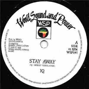 IQ - Stay Away / Dub Away