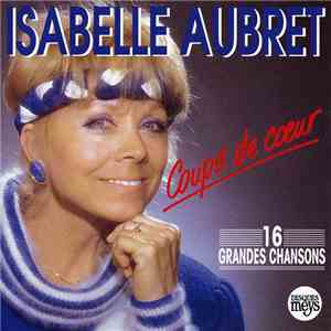 Isabelle Aubret - Coups De Cœur (16 Grandes Chansons)